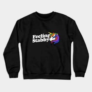 Feeling stabby Crewneck Sweatshirt